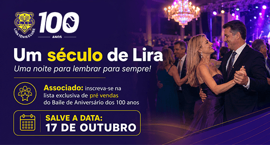 Baile Lira 100 anos